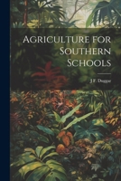 Agriculture for Southern Schools 1021457701 Book Cover