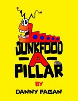 Junkfood-A-Pillar: Junk Food Ralph B0DS1STLBV Book Cover