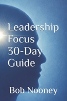 Leadership Focus 30-Day Guide B0DRSXF5MR Book Cover