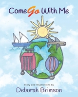 Come Go with Me 1964707706 Book Cover