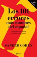 Los 101 Errores Más Comunes del Español / The 101 Most Common Mistakes in Spanish 607392187X Book Cover