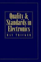 Quality and Standards in Electronics 0750625317 Book Cover