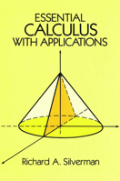 Essential Calculus with Applications (Dover Books on Advanced Mathematics) 0486660974 Book Cover