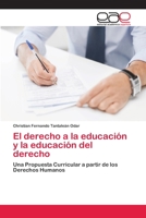 El derecho a la educación y la educación del derecho 6202096799 Book Cover