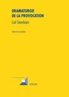 Dramaturgie de la Provocation: Carl Sternheim 3039116517 Book Cover