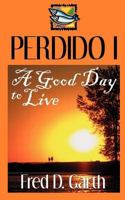 A Good Day To Live 0982394608 Book Cover
