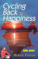 Cycling Back to Happiness: Adventure on the North Sea Cycle Route 1906206716 Book Cover