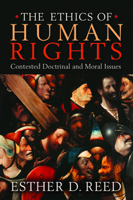 The Ethics of Human Rights: Contested Doctrinal and Moral Issues 193279297X Book Cover