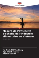 Mesure de l'efficacité d'échelle de l'industrie alimentaire au Vietnam 6207368320 Book Cover