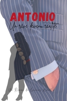 ANTONIO: Un rêve devenu réalité... (French Edition) B0DZ774FXT Book Cover