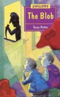 The Blob (Chillers) 0713640499 Book Cover