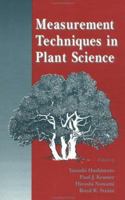 Measurement Techniques in Plant Science 0123305853 Book Cover