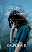 The Love That Stayed: Even in solitude, her love for life never faded. B0F25FHNPJ Book Cover