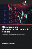 Ottimizzazione finanziaria del rischio di cambio (Italian Edition) 6208298296 Book Cover