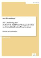 Die Umsetzung Der Eg-Umwelt-Audit-Verordnung in Kleinen Und Mittelstandischen Unternehmen 3838639073 Book Cover