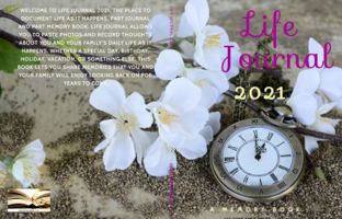 2021 Life Journal: A Memory Book (Life Journal Series) 1954457006 Book Cover