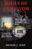 Idols of Endeavor 1736730207 Book Cover
