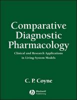 Comparative Diagnostic Pharmacology: Clinical and Research Applications in Living-System Models 0813817536 Book Cover