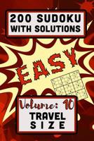 200 Sudoku with Solutions - Easy: Volume 10, Travel Size 1099876443 Book Cover