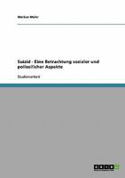 Suizid - Eine Betrachtung sozialer und polizeilicher Aspekte 3638658996 Book Cover
