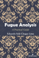 Fugue Analysis: A Practical Guide 1433197138 Book Cover