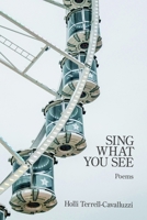 Sing What You See 1639806822 Book Cover