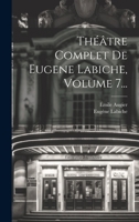 Tha(c)A[tre Complet de Euga]ne Labiche. T.7 (A0/00d.1892-1893) 1021205346 Book Cover