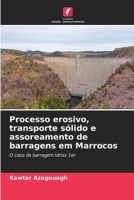 Processo erosivo, transporte sólido e assoreamento de barragens em Marrocos (Portuguese Edition) 6208463548 Book Cover