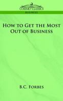 How To Get The Most Out Of Business 1596057564 Book Cover