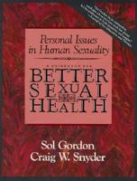 Personal Issues In Human Sexuality: A GUIDEBOOK FOR BETTER SEXUAL HEALTH