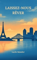 Laissez-nous rêver B0G153ZFVH Book Cover