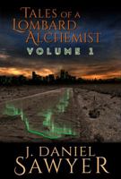 Tales of a Lombard Alchemist : Volume 1 1946429015 Book Cover