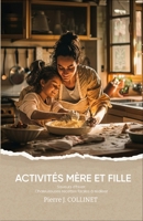 Activités Mère et Fille: Saveurs d'hiver : chaleureuses recettes faciles à réaliser (French Edition) B0G634NNB8 Book Cover
