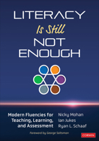Literacy Is Still Not Enough: Modern Fluencies for Teaching, Learning, and Assessment null Book Cover