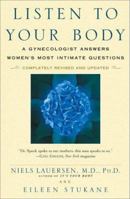Listen to Your Body: A Gynecologist Answers Women's Most Intimate Questions 0425104931 Book Cover