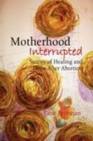 Motherhood Interrupted 1436302293 Book Cover