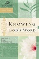 Knowing God's Word: Women of Faith Study Guide Series (Women of Faith) 0785252622 Book Cover