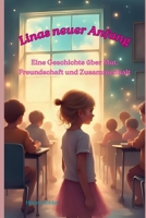 Linas neuer Anfang: Eine Geschichte über Mut, Freundschaft und Zusammenhalt (German Edition) B0FR559T7W Book Cover