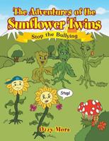 The Adventures of the Sunflower Twins 1499017375 Book Cover