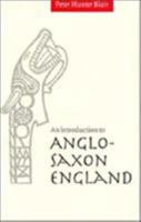 An Introduction to Anglo-Saxon England 0521292190 Book Cover