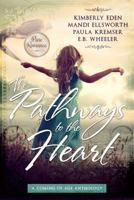 The Pathways to the Heart: A Coming of Age Anthology 146212030X Book Cover