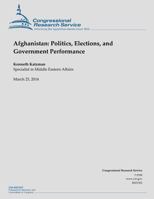 Afghanistan: Politics, Elections, and Government Performance 1481165577 Book Cover