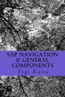 SAP Navigation & General Components: Navigation, Resources and User setup in SAP 1977850197 Book Cover