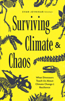The First Extinction: How Dinosaurs Reveal the Secrets of Climate Change, Survival, and Humanity’s Future 1684818699 Book Cover