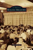 Rolling Meadows (Images of America: Illinois) 0738593575 Book Cover