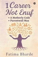 1 Career Not Enuf 196925954X Book Cover