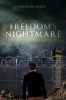 Freedom's Nightmare 1629944289 Book Cover