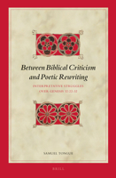 Between Biblical Criticism and Poetic Rewriting: Interpretative Struggles Over Genesis 32:22-32 900427040X Book Cover