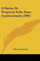 Il Diritto Di Proprieta Nello Stato Costituzionale (1894) 1160879451 Book Cover