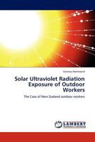 Solar Ultraviolet Radiation Exposure of Outdoor Workers 3845406429 Book Cover